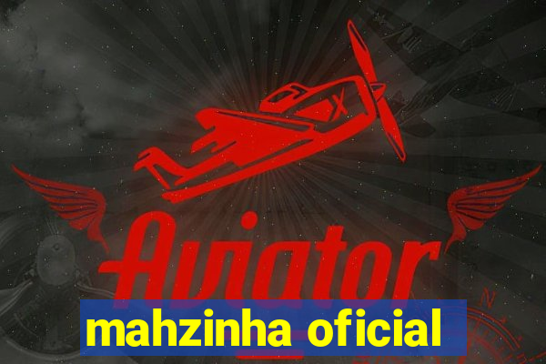 mahzinha oficial